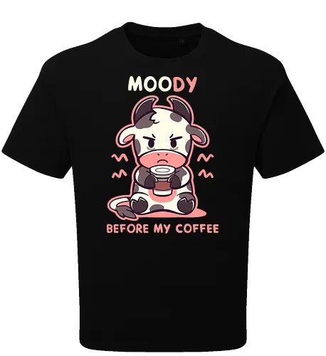 MOOdy Before my Coffee