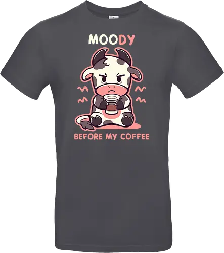 MOOdy Before my Coffee