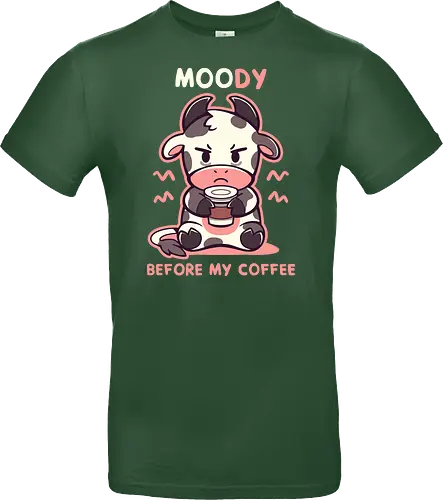 MOOdy Before my Coffee