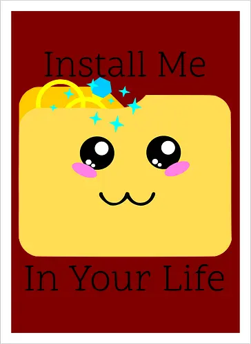 Cute Kawaii Install Me in Your Life (Installier Mich in Dein Leben)