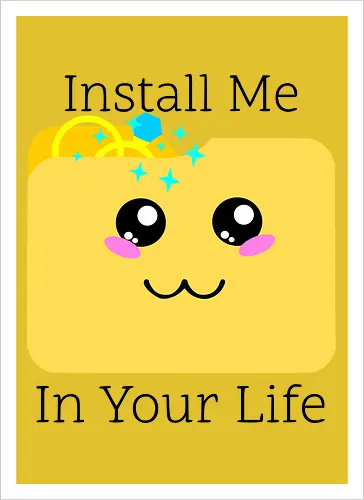 Cute Kawaii Install Me in Your Life (Installier Mich in Dein Leben)