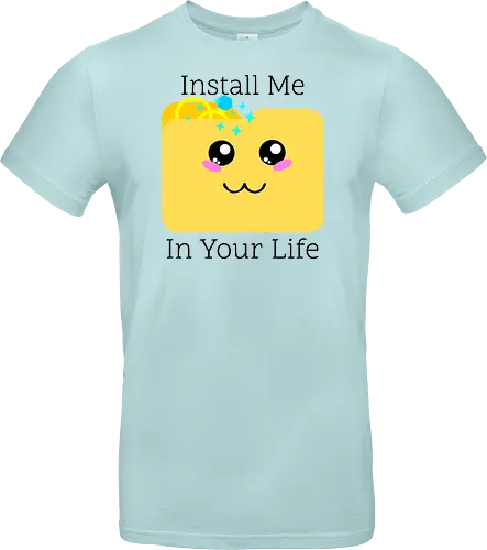 Cute Kawaii Install Me in Your Life (Installier Mich in Dein Leben)