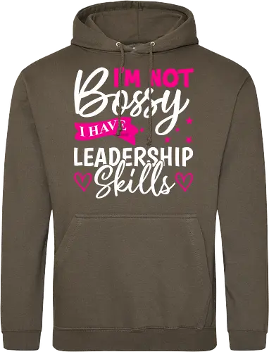I'm Not Bossy, I Have Leadership Skills