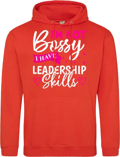 I'm Not Bossy, I Have Leadership Skills