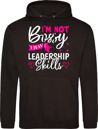 I'm Not Bossy, I Have Leadership Skills