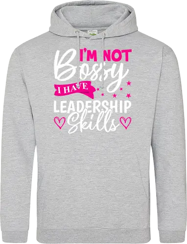 I'm Not Bossy, I Have Leadership Skills