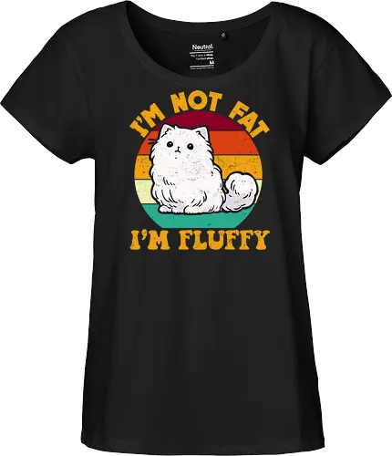 I'M NOT FAT, I'M FLUFFY