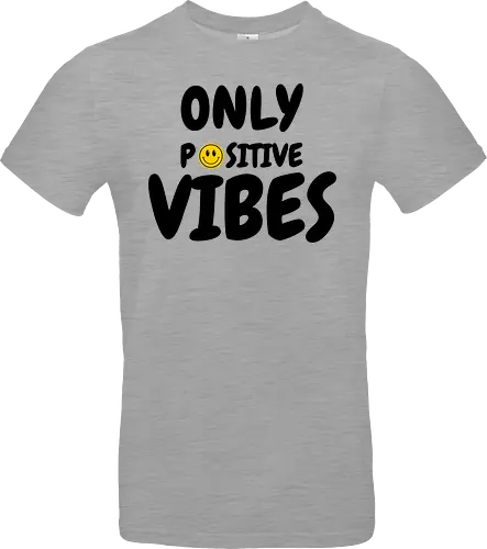 Only Positve Vibes