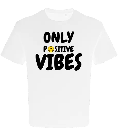 Only Positve Vibes