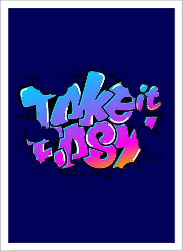take easy 