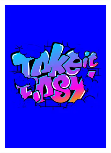 take easy 