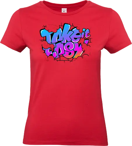 take easy  - textart, typography, calligraphy, cool, font, chill, relax, graffiti, easy, bro - Standard T-Shirt (Frauen)