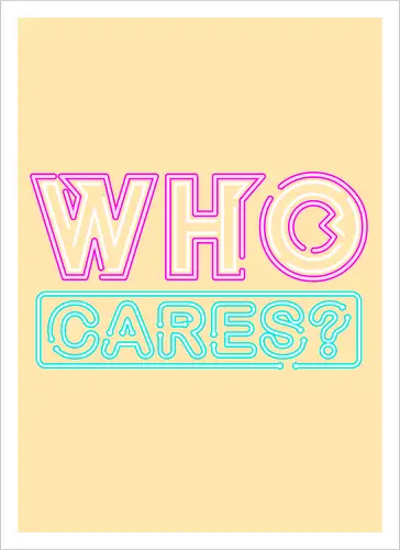who cares