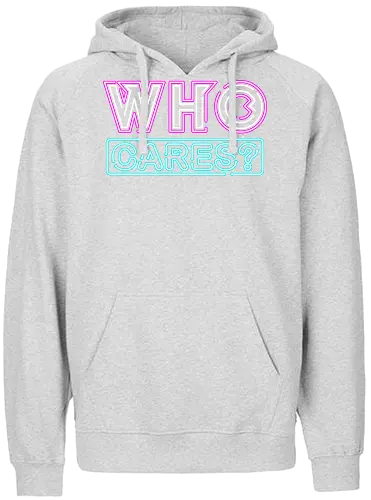 who cares - textart, typography, calligraphy, cool, font, chill, relax, graffiti, easy, bro, care - Fairtrade Hoodie