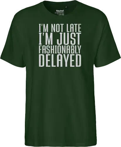 I'm not late, I'm just fashionably delayed