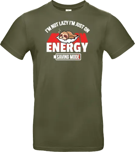 I'm not lazy I'm just on energy saving mode