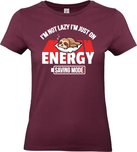 I'm not lazy I'm just on energy saving mode