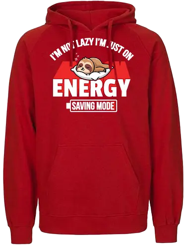 I'm not lazy I'm just on energy saving mode - sloth, energy, humorous, napping, lazy, resting, graphic, slogan, sleeping, playful - Fairtrade Hoodie