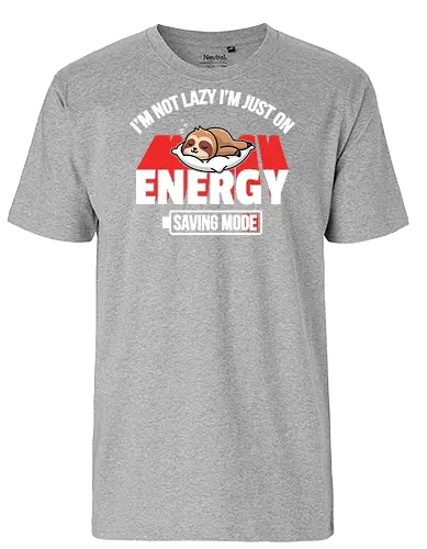 I'm not lazy I'm just on energy saving mode - sloth, energy, humorous, napping, lazy, resting, graphic, slogan, sleeping, playful - Fairtrade T-Shirt