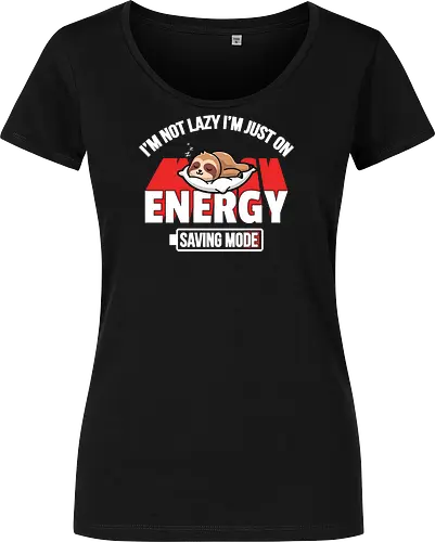 I'm not lazy I'm just on energy saving mode