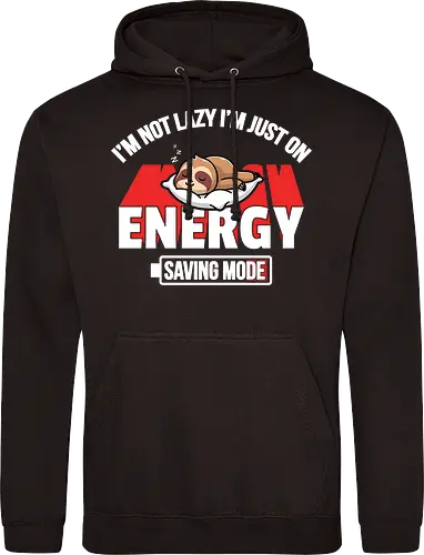 I'm not lazy I'm just on energy saving mode