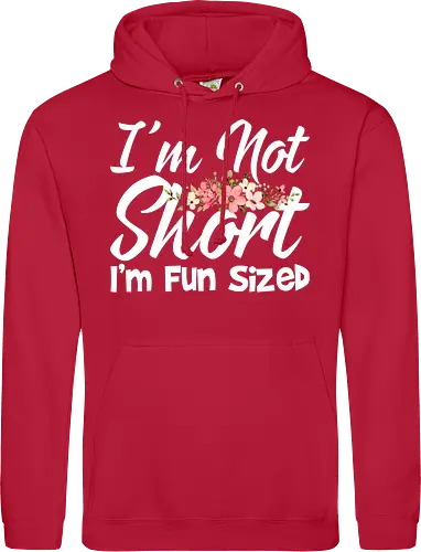 I'm Not Short, I'm Fun Sized