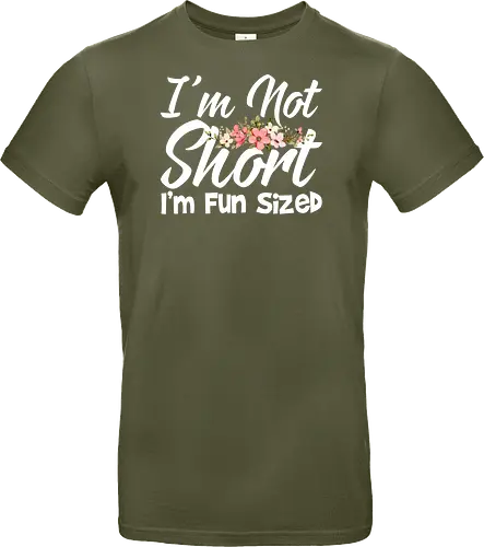 I'm Not Short, I'm Fun Sized