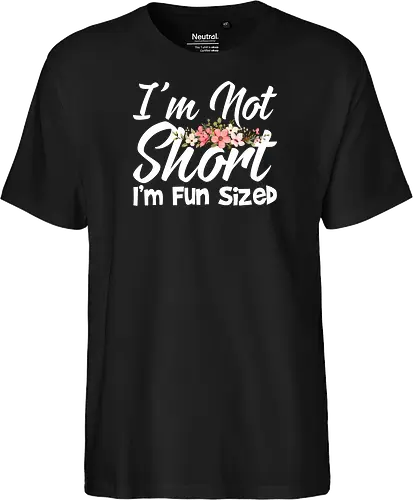 I'm Not Short, I'm Fun Sized