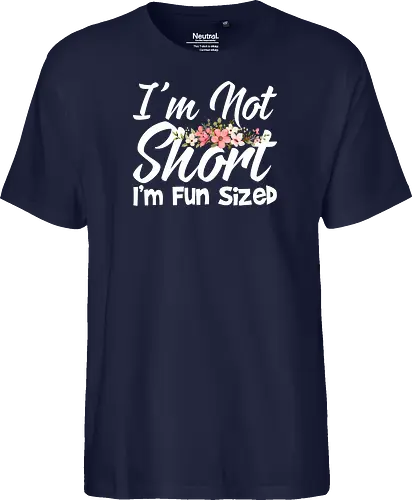 I'm Not Short, I'm Fun Sized
