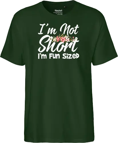 I'm Not Short, I'm Fun Sized