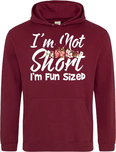 I'm Not Short, I'm Fun Sized