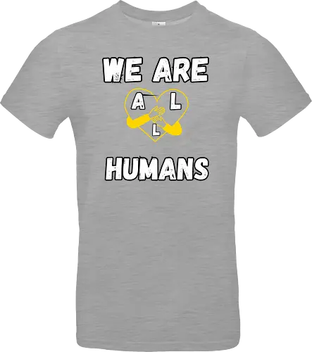 We Are All Humans (White)