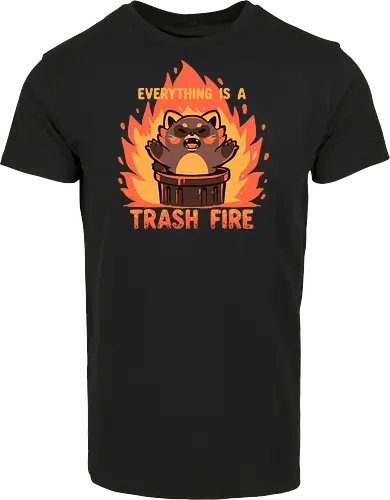 Everything is a Trash Fire