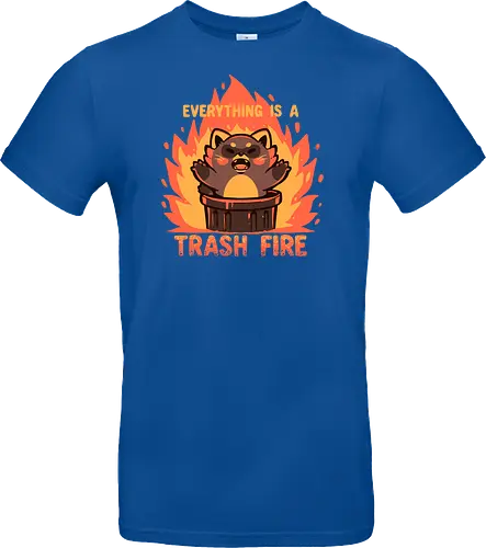 Everything is a Trash Fire