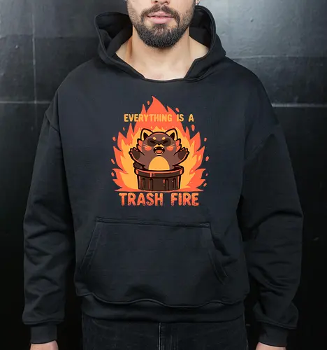 Everything is a Trash Fire