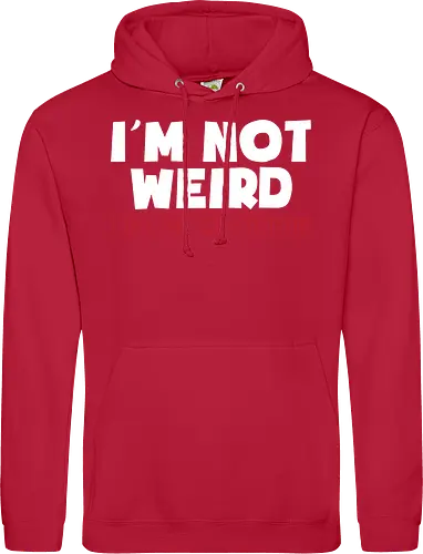 I'm NOT WEIRD, I'M LIMITED EDITION