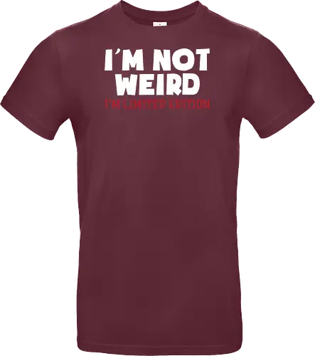 I'm NOT WEIRD, I'M LIMITED EDITION