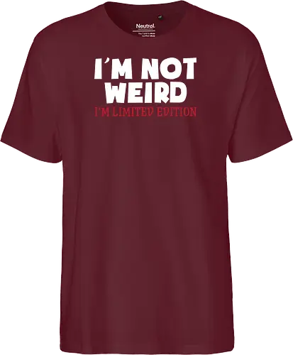 I'm NOT WEIRD, I'M LIMITED EDITION