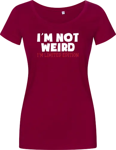 I'm NOT WEIRD, I'M LIMITED EDITION