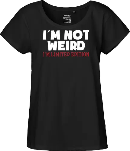 I'm NOT WEIRD, I'M LIMITED EDITION
