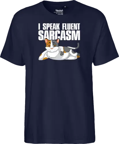 I Speak Fluent Sarcasm