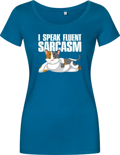 I Speak Fluent Sarcasm