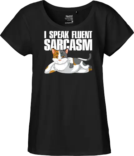 I Speak Fluent Sarcasm
