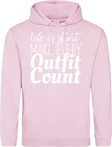 Life is short make every outfit count.