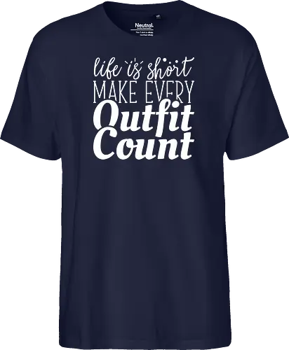Life is short make every outfit count.