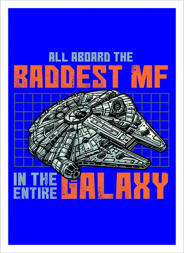 Baddest in the galaxy