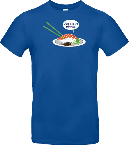 Just 5 more minutes sushi