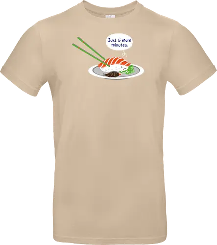 Just 5 more minutes sushi