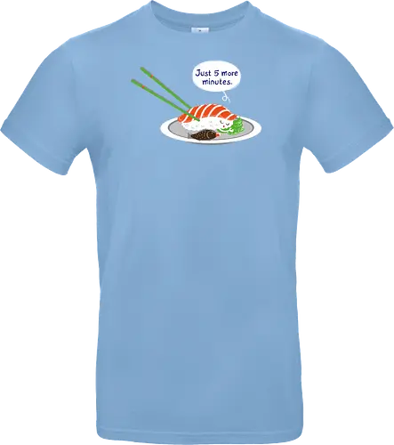 Just 5 more minutes sushi