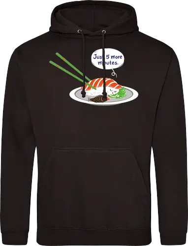 Just 5 more minutes sushi